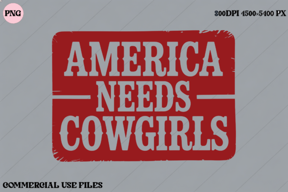 America Needs Cowgirls: A Western Graphic for Modern Projects