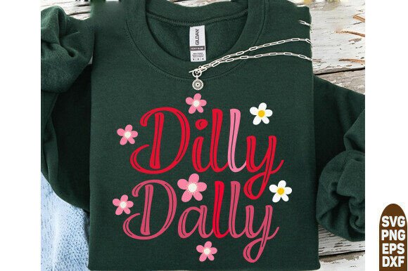 Dilly Dally Png: Unleashing Playful Branding with a Funny Graphic Tee Png