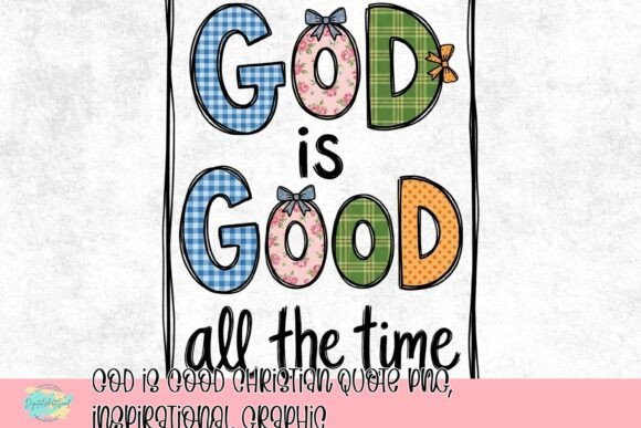 Embracing Everyday Faith: The God is Good Graphic